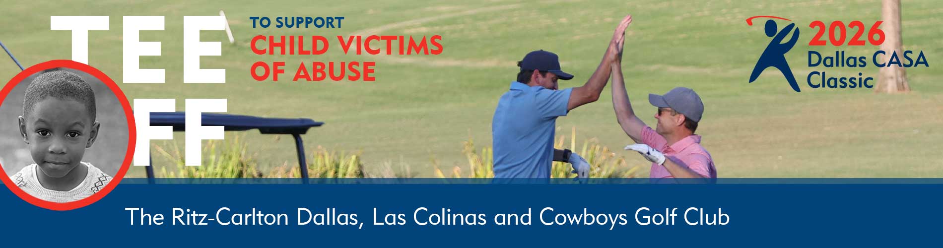 2026 Dallas CASA Classic. Tee off to support child victims of abuse.